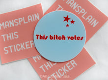 Load image into Gallery viewer, This Bitch Votes Blue Vinyl Sticker
