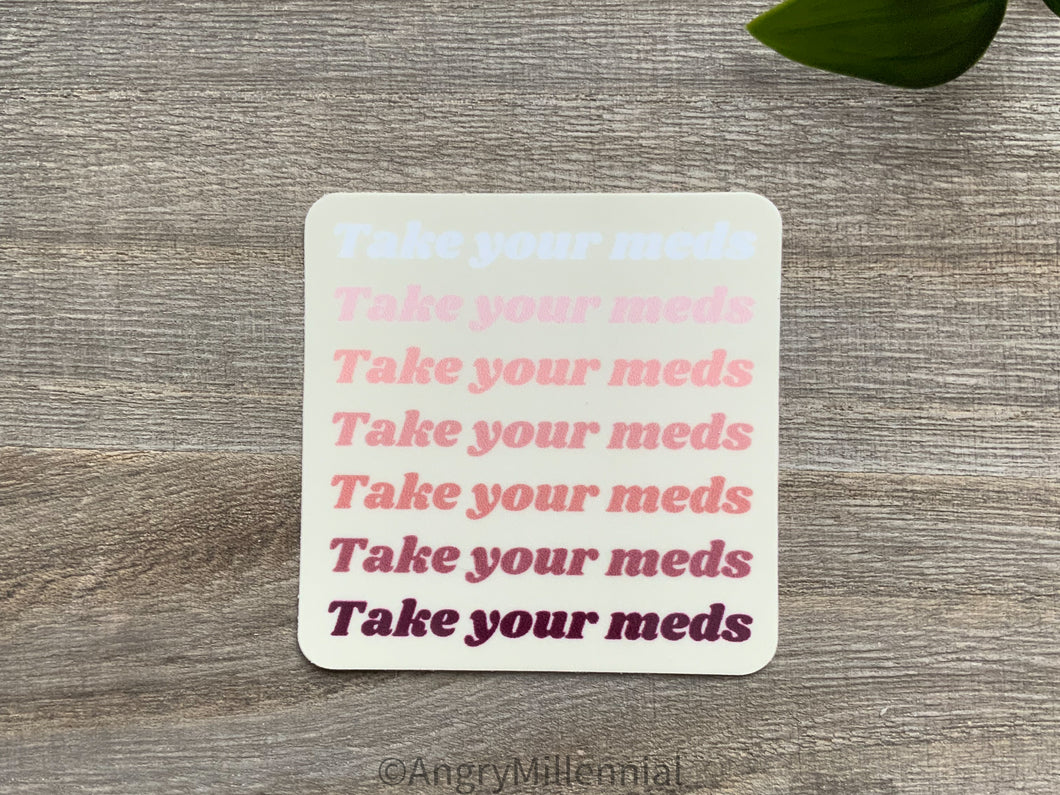 Take Your Meds | Medication Reminder Sticker